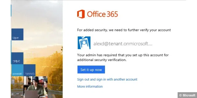 Dieser Office-365-Nutzer wurde von seinem Admin auserwählt, sich künftig per MFA zu authentifizieren.