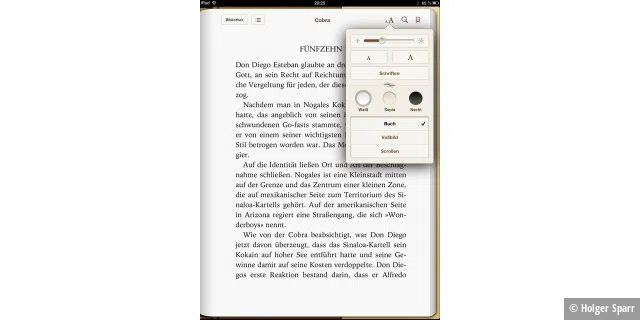 Die iBooks-App bietet viel Komfort beim Lesen und ist flexibel an Geschmack und Sehstärke des Lesers sowie die Lichtverhältnisse anpassbar.